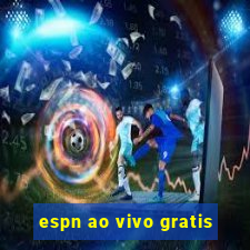 espn ao vivo gratis